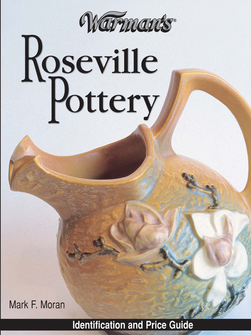Title details for Warman's Roseville Pottery by Mark Moran - Available